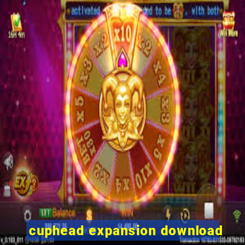 cuphead expansion download